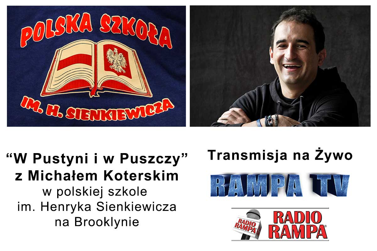 Na Żywo: “W Pustyni i w Puszczy” z Michałem Koterskim w polskiej szkole im. Henryka Sienkiewicza na Brooklynie
