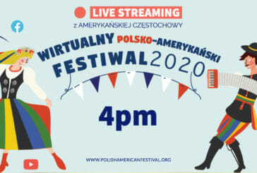 Wirtualny Polsko-Amerykański Festiwal w Amerykańskiej Częstochowie