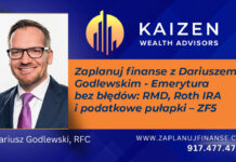 Zaplanuj finanse z Dariuszem Godlewskim – Emerytura bez błędów: RMD, Roth IRA i podatkowe pułapki – ZF5