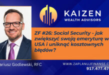 ZF #26: Social Security – jak zwiększyć swoją emeryturę w USA i uniknąć kosztownych błędów?